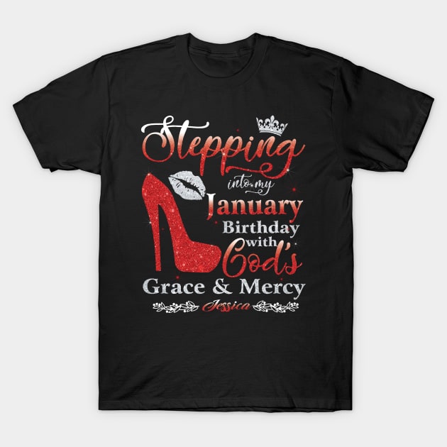 Stepping Into My January Birthday with God's Grace & Mercy T-Shirt by super soul